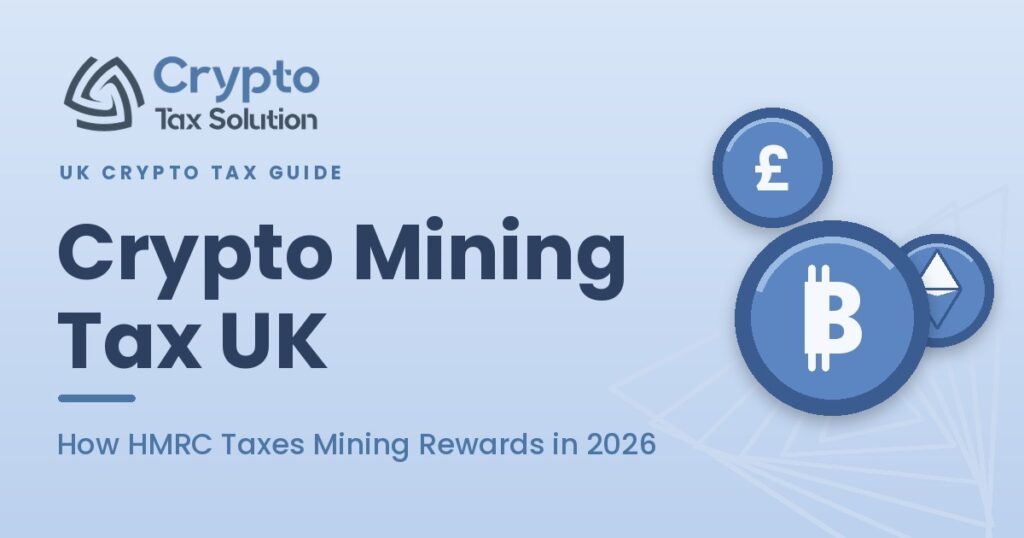 Crypto Mining Tax UK featured image with the Crypto Tax Solution logo, Bitcoin, pound and Ethereum coins on a soft blue background